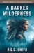 A Global Runners Adventures A Darker Wilderness