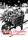 Country Christmas Coloring Book: Escape into Peaceful Country Christmas Scenes and Cozy Winter Moments with Just One Color