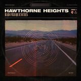 Bertus Distributie Hawthorne Heights Bad Frequencies