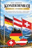 Das grosse DACH Kennzeichenbuch