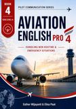 Book ICAO Level 4+ Aviation English Pro 4: Handling Non-Routine & Emergency Situations Book