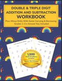 DOUBLE & TRIPLE DIGIT ADDITION AND SUBTRACTION WORKBOOK