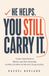 He Helps. You Still Carry It.: A Clear-Eyed Guide to Mental Load, Real Ownership, and What to Do When the Talks Don’t Change Anything