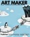 ART MAKER Magazine Issue #2: Contemporary Illustration Around the Globe