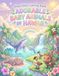 Kauai Kids Coloring Book: Adorable Baby Animals of Hawaii