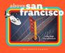 Above Ulysses Press Above San Francisco