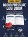 BLOOD PRESSURE LOG BOOK: Large Print: 2-Year Daily AM & PM Monitoring Journal for Seniors & Caregivers, 104-Week Blood Pressure & Heart Rate Pulse Tracker Ledger (8.5 x 11 in)