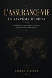 L’Assurance-vie: Le système mondial