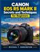 Canon EOS R5 Mark II Secrets and Techniques for Beginners: A Complete Step-by-Step Guide to Master Camera Settings, Autofocus, Shooting Modes, 8K Vide
