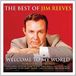 Welcome Jim Reeves Welcome to My World -Best
