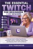 THE ESSENTIAL TWITCH
