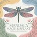 Mandala Magie & Relaxt Libellen der Exzellenz