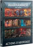 Games Workshop Warhammer 40k - Actions d'Abordage (Fr)