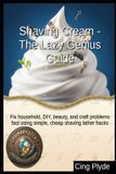 Shaving Bol Ordinary Items, Extraordinary Uses- Shaving Cream - The Lazy Genius Guide