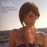 Natalie Imbruglia - Glorious: The Singles 97-07