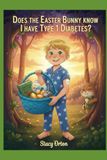 Does Easter Bunny Type 1 Diabetes Awareness T-Shirt