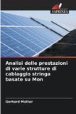 Analisi OmniScriptum SRL Analisi delle prestazioni di varie strutture di cablaggio stringa basate su Mon