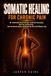 Somatic Healing for Chronic Pain