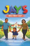 Jay's Big First Day