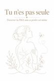 Tu Independently Published Tu n'es pas seule Paperback