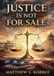 Justice Is Not For Sale