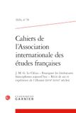 Cahiers de l'Association internationale des études françaises: 2026, n° 78 J. M. G. Le Clézio - Enseigner les littératures francophones aujourd'hui - ... de l'illusion (XVIIe-XVIIIe siècles) 2026