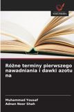 Ró¿ne OmniScriptum SRL Różne terminy pierwszego nawadniania i dawki azotu na Paperback