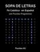 Sopa Fe Católica Sopa de Letras — Fe Católica: 100 Puzzles Temáticos con Soluciones: Fácil, Medio y Difícil