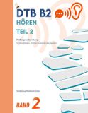 DTB Independently Published Dtb B2 Prüfungsvorbereitung: Hören- DTB B2 - Hören Teil 2 - Band 2 Paperback