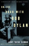 On Bob Dylan On the Road With Bob Dylan