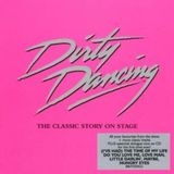 Bertus Distributie Sony Music Dirty Dancing - Classic Story On Stage