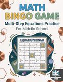 Math Bingo Game: Multi-Step Equations Practice for Middle School: Advanced Algebra Bingo Activity