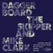 Daggerboard Daggerboard the Skipper and Mike Clark