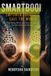SMARTBOOK - Empower Yourself, Save the World: A Body, Mind & Soul Blueprint for the Century Ahead