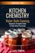 Kitchen Chemistry Water Bath Canning: A Beginner's Complete Guide to Safe Home Preserving