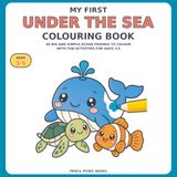 My First Under the Sea Colouring Book: 40 Big and Simple Ocean Friends to Colour with Fun Activities for Ages 3-5