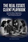 The Real Estate Client Playbook