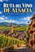 RUTA DEL VINO DE ALSACIA GUÍA DE VIAJE 2026-2027