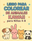 Animales Kawaii – Libro de Colorear para Niños de 4 a 8 Años