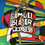 Routes Samuel Blaser - Routes (CD)