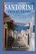 Santorini Travel Guide 2026 2027
