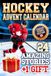 Advent Hockey Advent Calendar: Guess the 24 Canadian Stars