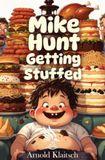 Mike Hunt Getting Stuffed: DE