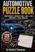 Automotive Puzzle Book: 120 Word Search Puzzles Featuring Automotive Terms, Car Parts, Tools, Maintenance & Vehicle Knowledge