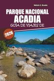 Guía Acadia National Park Travel Guide 2026