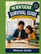 The New Teacher Survival Guide: Navigating Your First Year in the Classroom