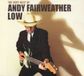 Very Andy Fairweather-Low - The Very Best Of A.Fairweather