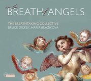 Musique Hana Blaziková & Bruce Dickey - On The Breath Of Angels (CD)