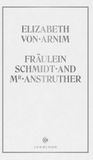 Fräulein Schmidt and Mr. Anstruther Hardcover