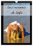 Les Calvendo Les vacances de Sofia (Calendrier mural 2027 DIN A4 horizontal)
